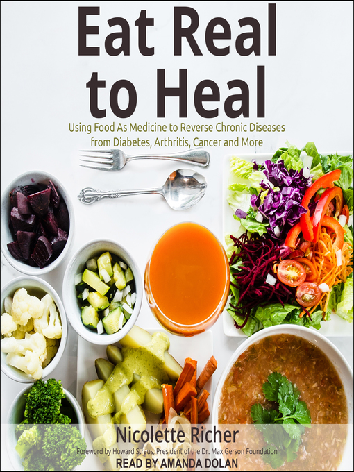 Title details for Eat Real to Heal by Nicolette Richer - Available